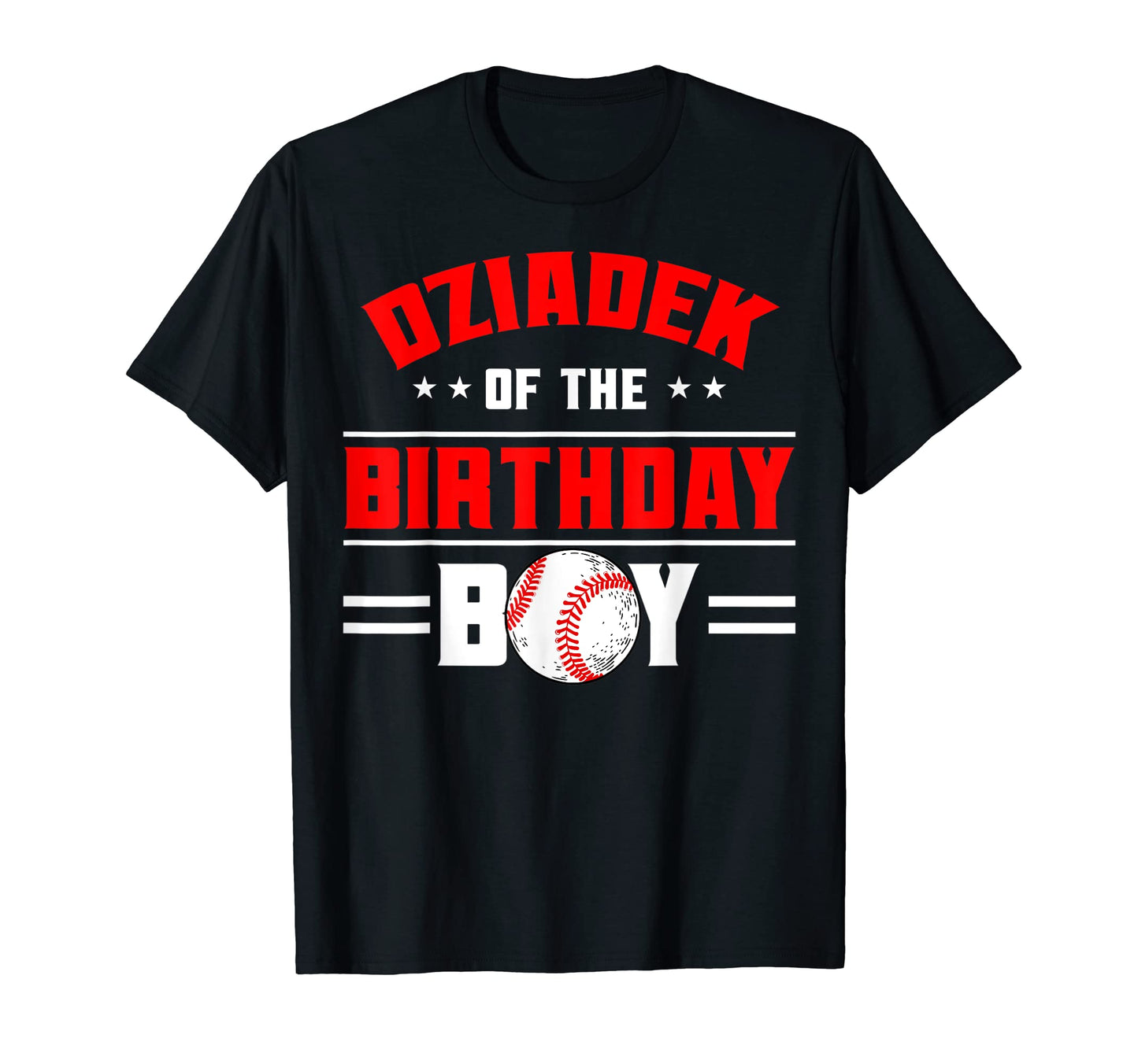 Dziadek Birthday Baseball Theme Family T-Shirt - Novelty Apparel Unisex - T-Shirt, Sweatshirt, Hoodie