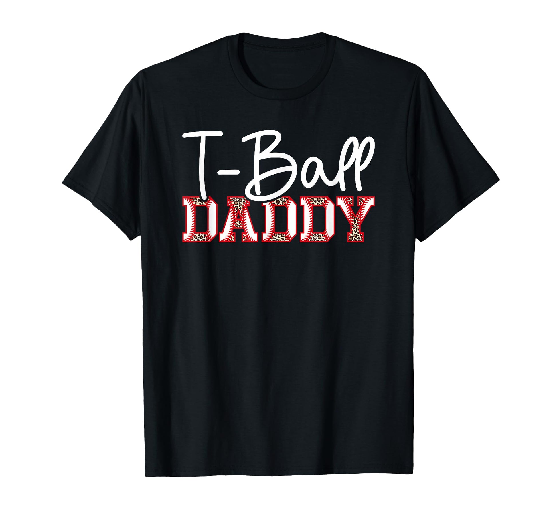 T Ball Daddy Leopard Baseball T Ball T-Shirt - Graphic Print for Adults - T-Shirt, Sweatshirt, Hoodie