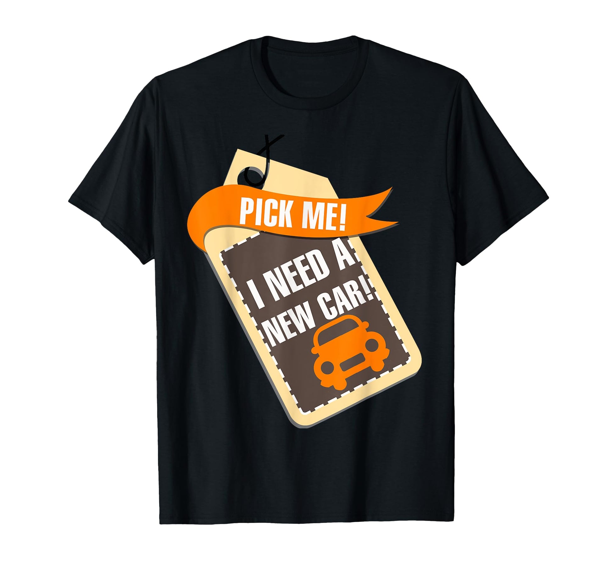 Game Show Pick Me I Need New Car T-Shirt - Casual Everyday Wear Men Women - T-Shirt, Sweatshirt, Hoodie