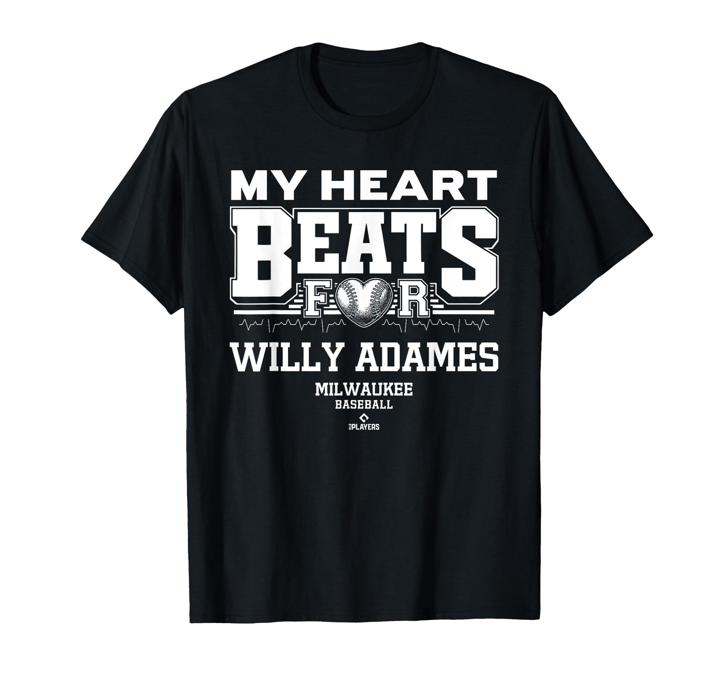 My Heart Beats Willy Adames Milwaukee T-Shirt - Trendy Graphic Unisex - T-Shirt, Sweatshirt, Hoodie