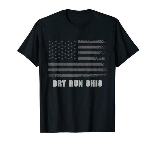 American Flag Dry Run Ohio Usa T-Shirt - Novelty Apparel Men Women - T-Shirt, Sweatshirt, Hoodie