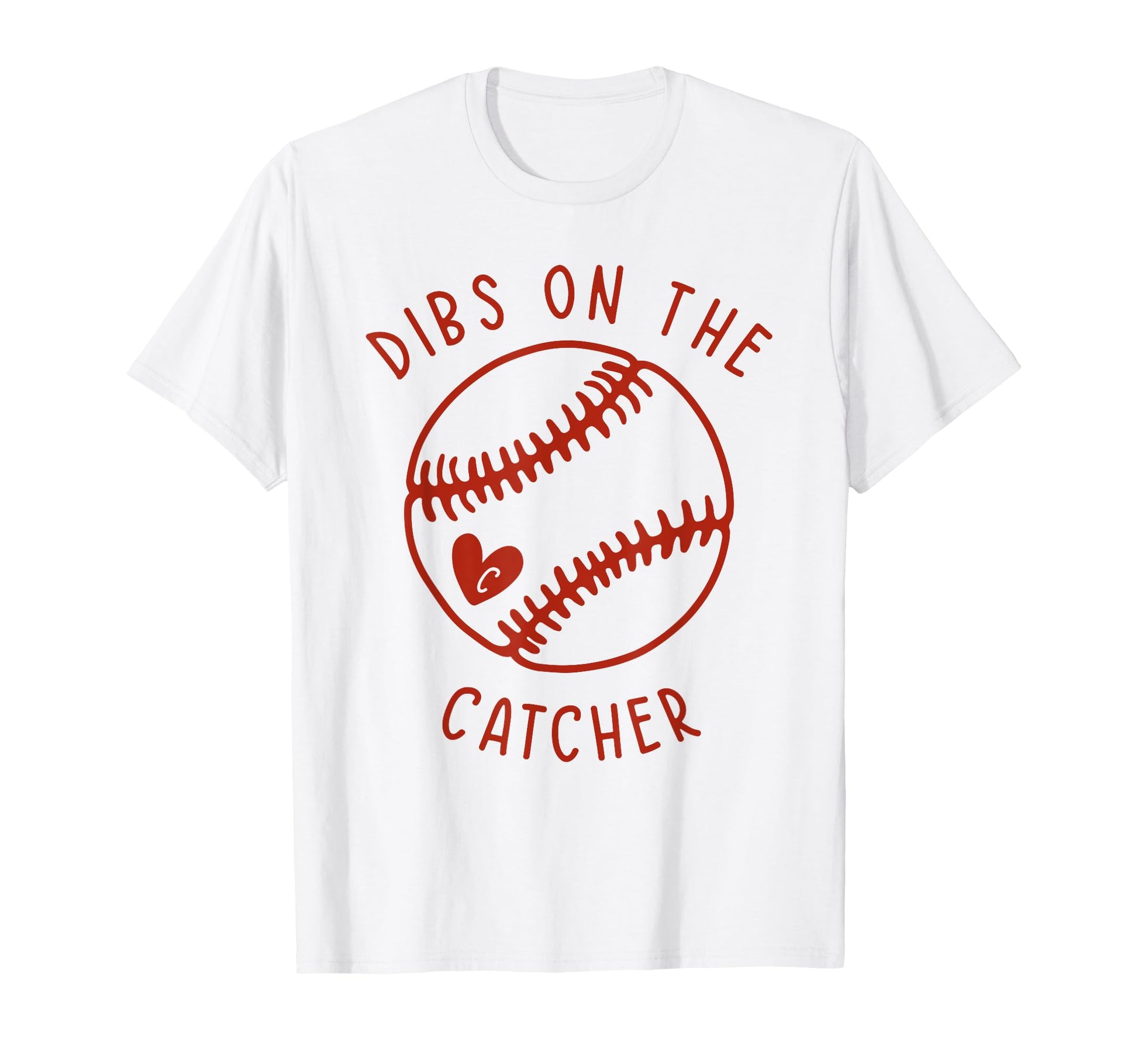 Dibs Catcher Funny Baseball Wife T-Shirt - Minimalist Print Men Women - T-Shirt, Sweatshirt, Hoodie