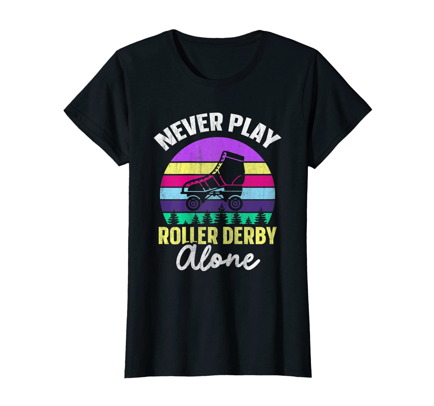 Womens Roller Skates Never Play T-Shirt - Minimalist Print Men Women - T-Shirt, Sweatshirt, Hoodie