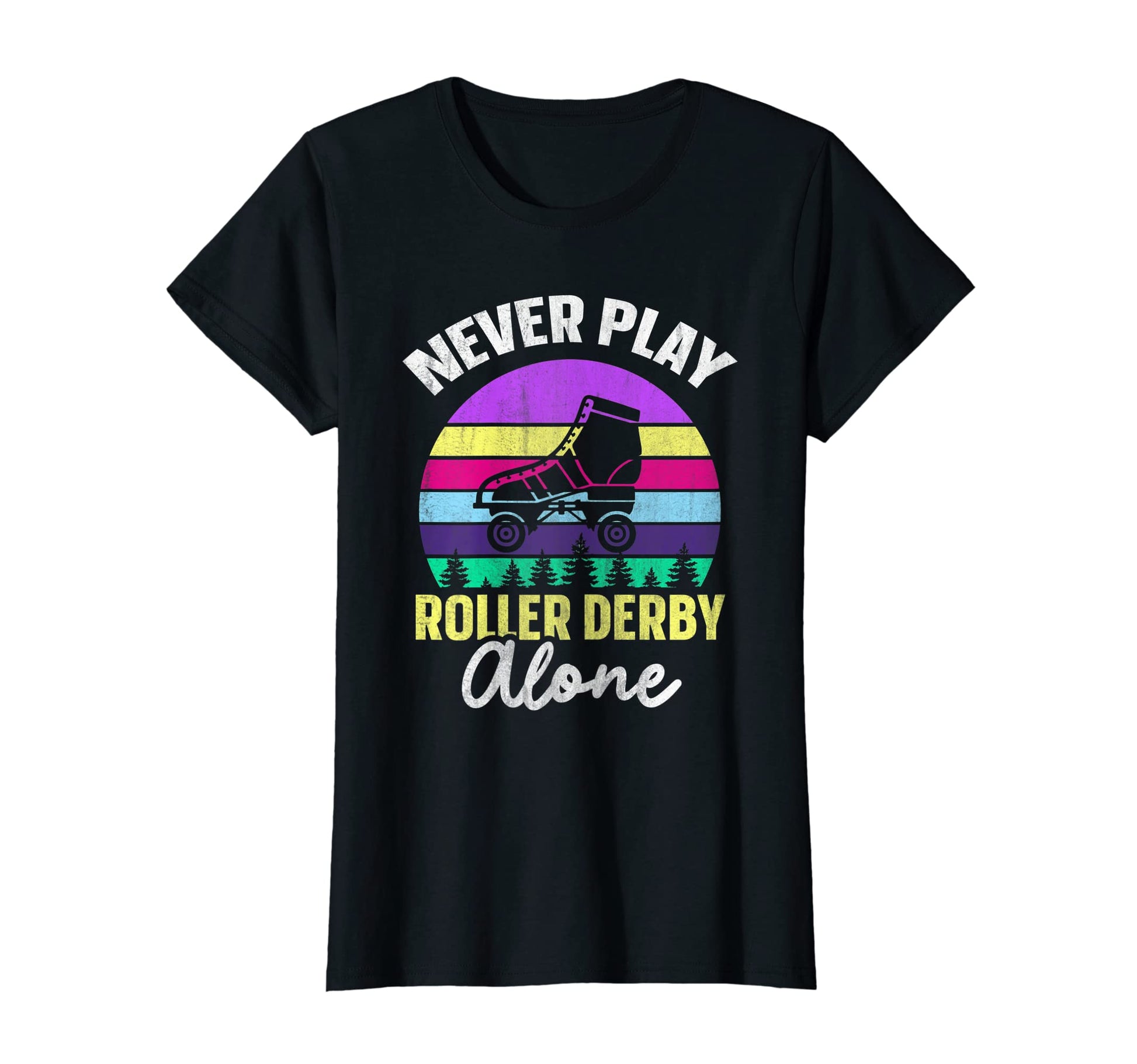 Womens Roller Skates Never Play T-Shirt - Minimalist Print Men Women - T-Shirt, Sweatshirt, Hoodie