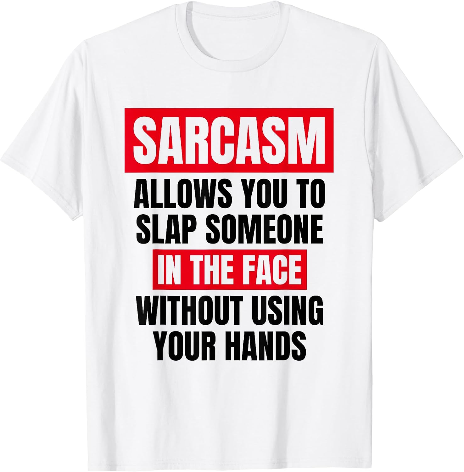 Sarcasm Humor Sarcastic Sayings Funny Witty Gifts - Adult & Kids T-Shirts, Sweatshirts & Hoodies apparel design preview 1