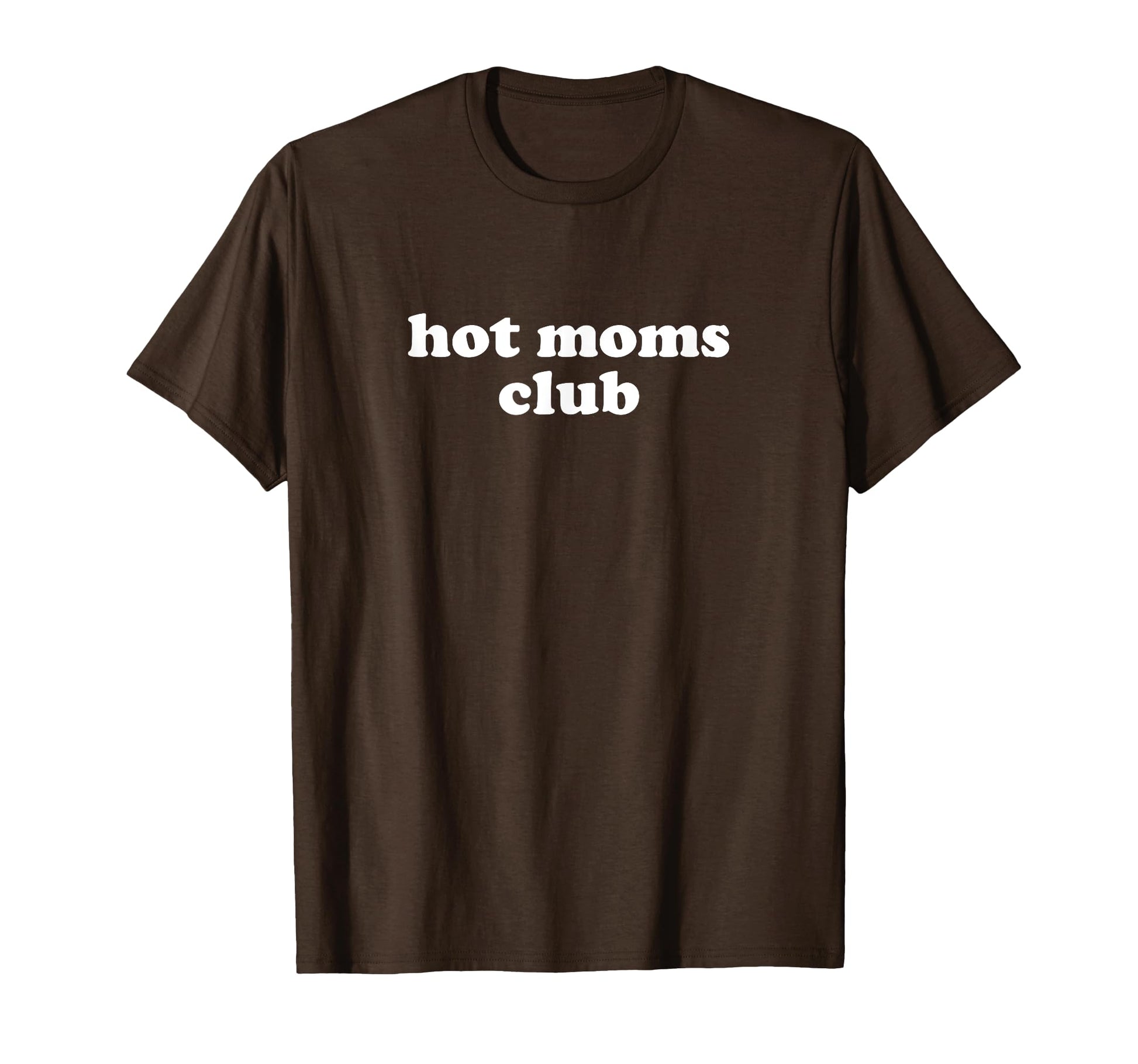 Hot Moms Club Y2K Aesthetic Hot T-Shirt - Fun Novelty Design for Adults - T-Shirt, Sweatshirt, Hoodie