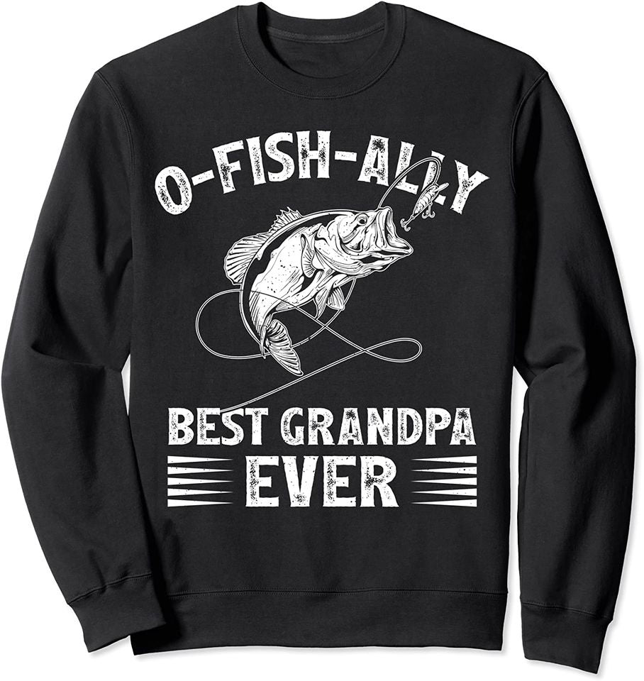 Ofishally Best Grandpa Ever Fishing - Adult & Kids T-Shirts, Sweatshirts & Hoodies apparel design preview 1