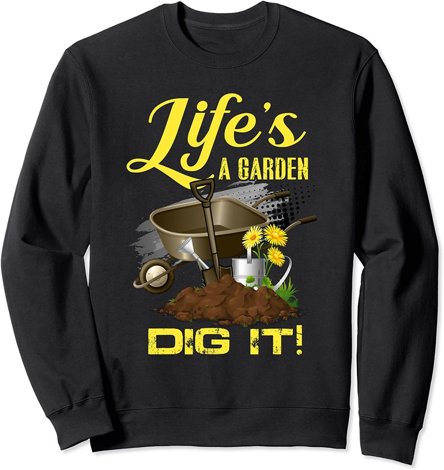 Fun Life Is a Garden Dig It Plant Lovers Flower - Adult & Kids T-Shirts, Sweatshirts & Hoodies apparel design preview 1
