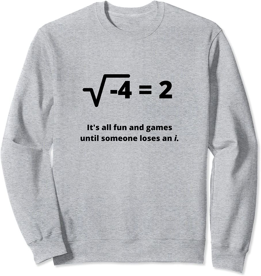 It's All Fun And Games Someone Loses An i Funny Math - Adult & Kids T-Shirts, Sweatshirts & Hoodies apparel design preview 1