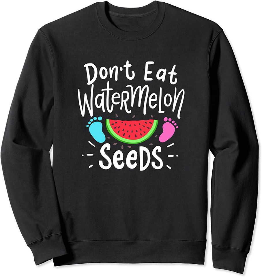 Don't Eat Watermelon Seeds Cute Pregnancy - Adult & Kids T-Shirts, Sweatshirts & Hoodies apparel design preview 1