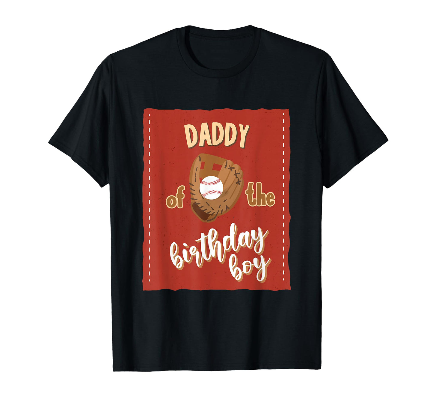 Daddy Birthday Baseball Theme Matching T-Shirt - Novelty Apparel Men Women - T-Shirt, Sweatshirt, Hoodie