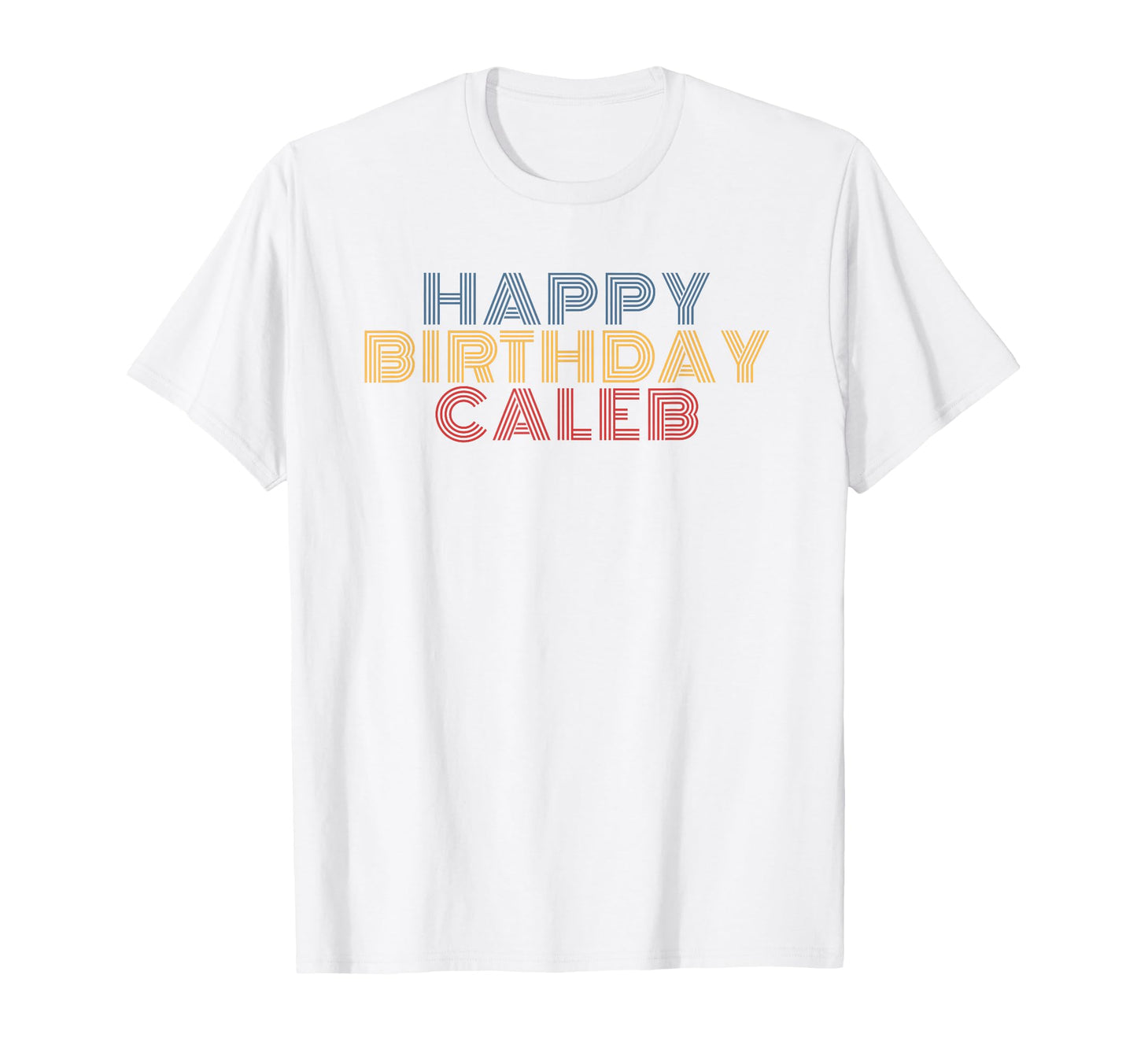 Happy Birthday Caleb Personalized T-Shirt - Aesthetic Graphic Men Women - T-Shirt, Sweatshirt, Hoodie