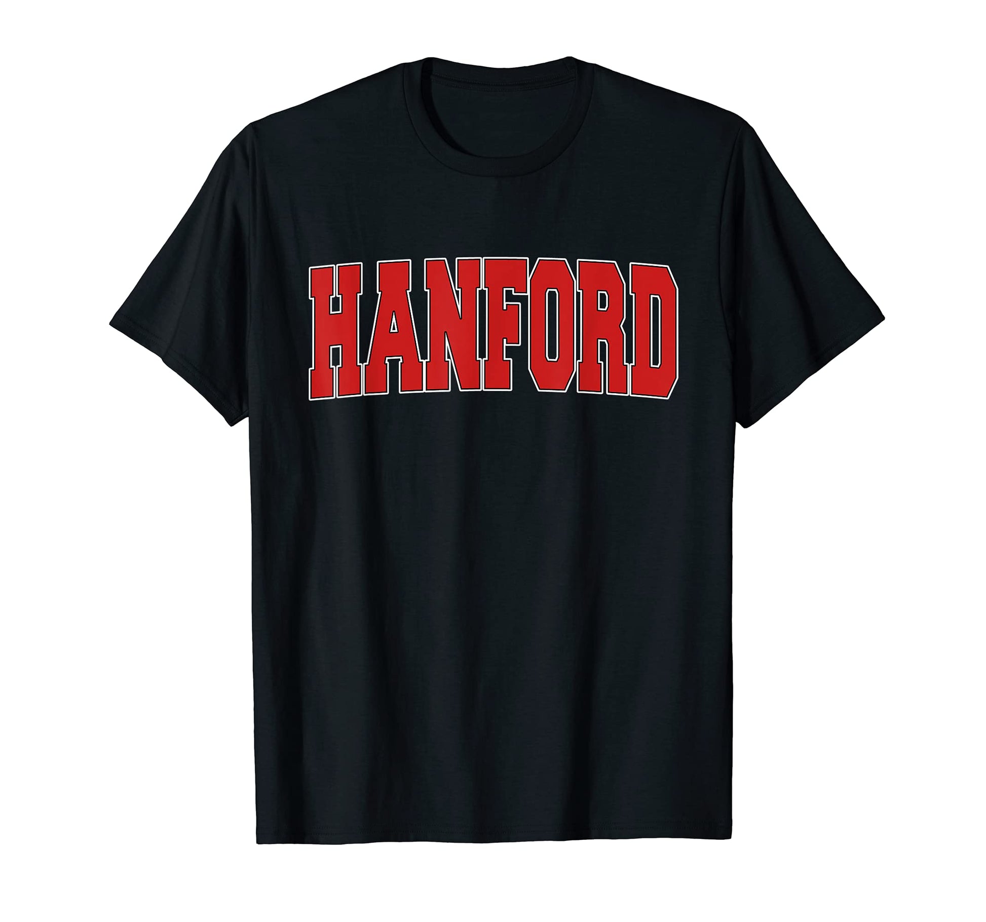 Hanford Ca California Varsity Usa Sports T-Shirt - Streetwear Style Unisex - T-Shirt, Sweatshirt, Hoodie