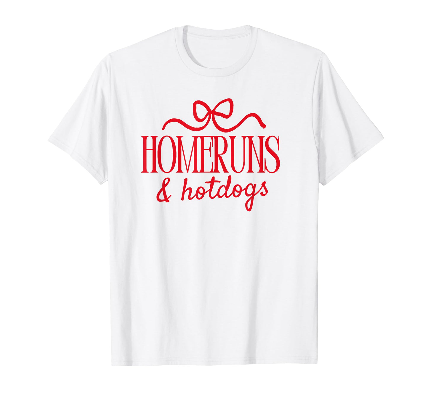 Homeruns And Hotdogs Baseball Mom T-Shirt - Unique Graphic Unisex - T-Shirt, Sweatshirt, Hoodie