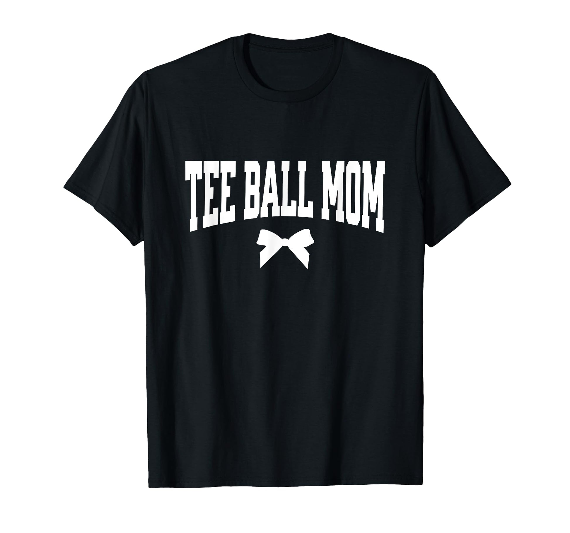 Ball Mom Bow T Ball Mom Baseball Mom T-Shirt - Casual Everyday Wear Unisex - T-Shirt, Sweatshirt, Hoodie