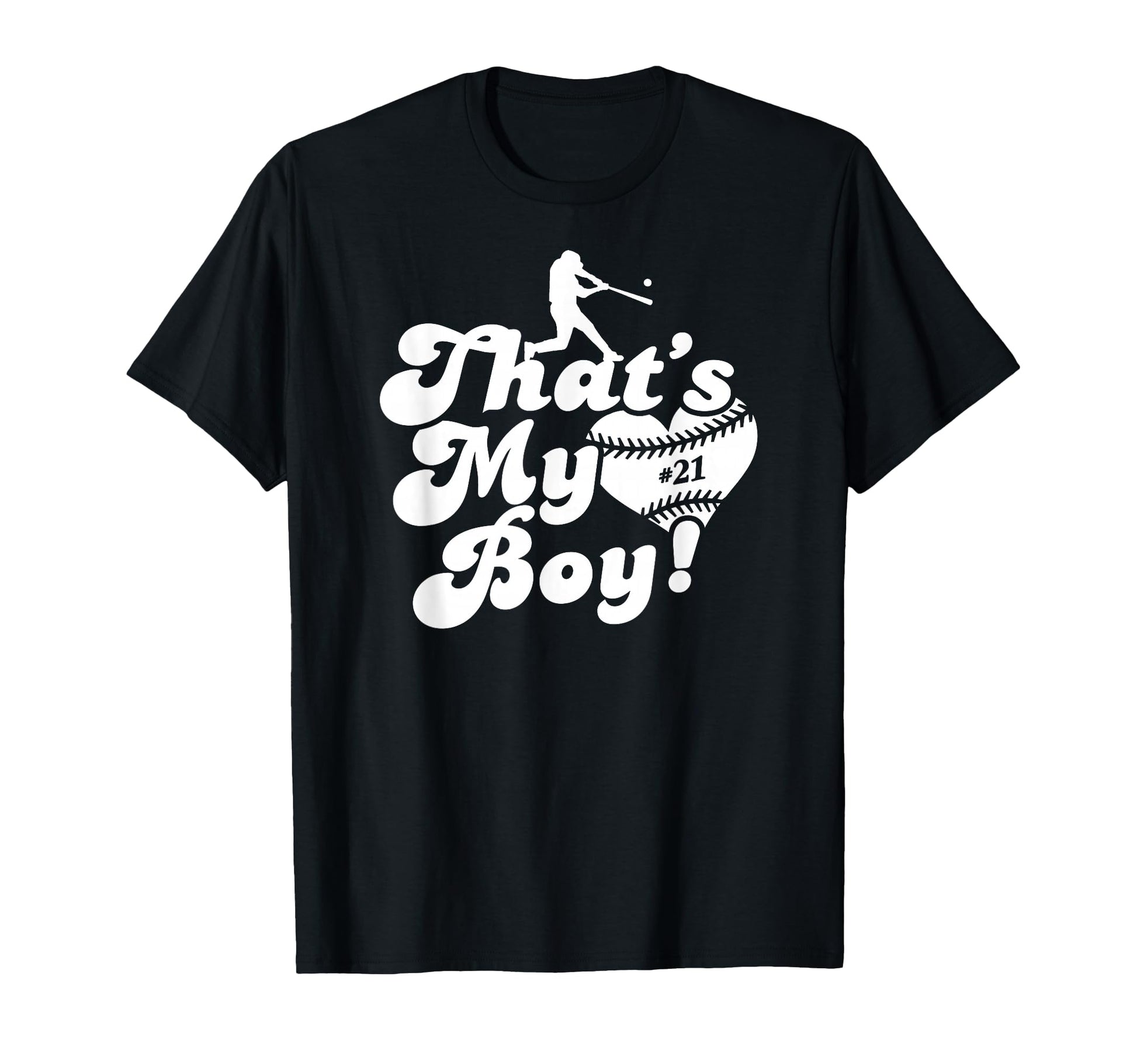 Thats My 21 Baseball Mom Love Heart T-Shirt - Streetwear Style Men Women - T-Shirt, Sweatshirt, Hoodie