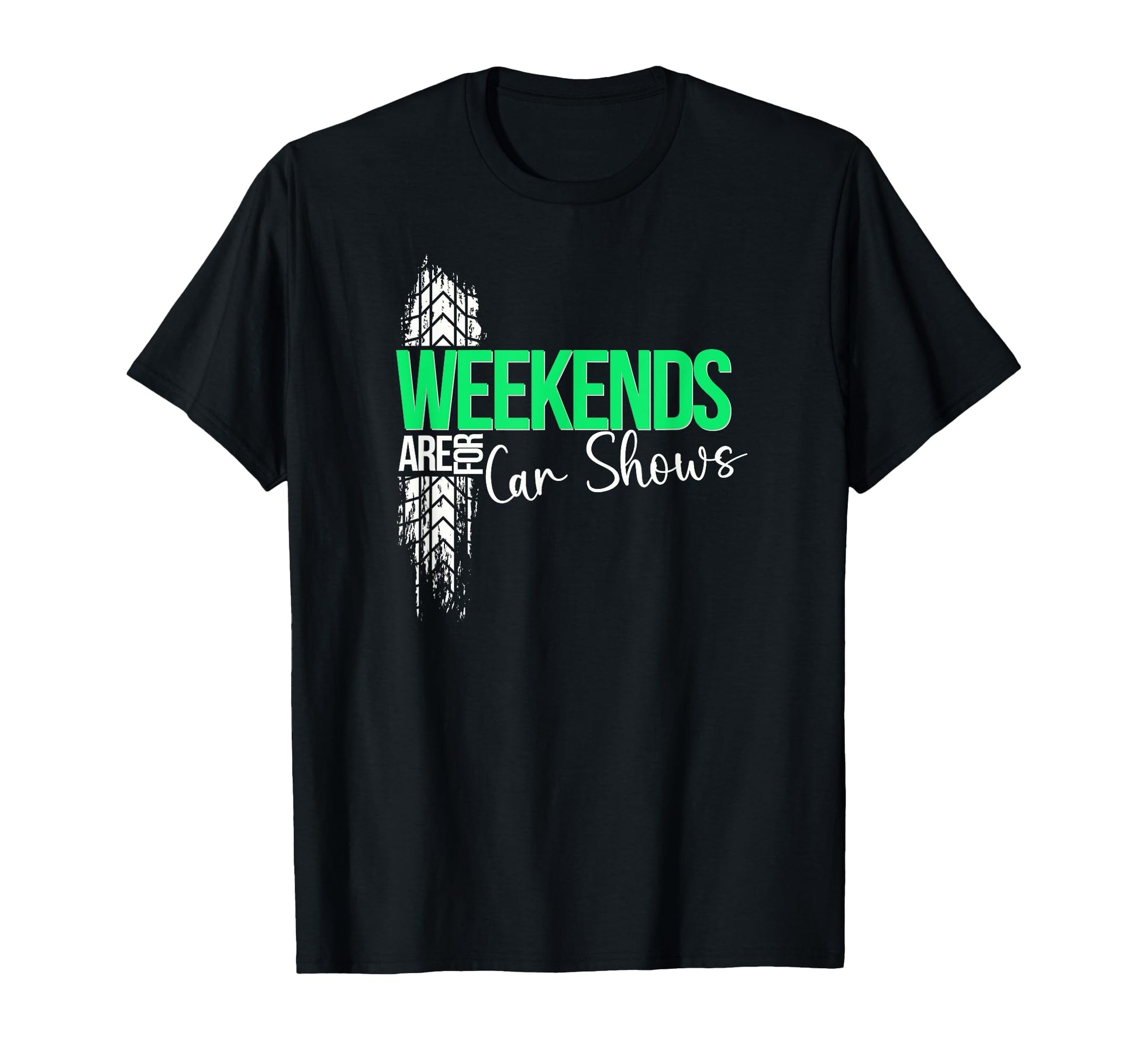 Weekends Are Car Shows Car Show T-Shirt - Trendy Graphic for Adults - T-Shirt, Sweatshirt, Hoodie