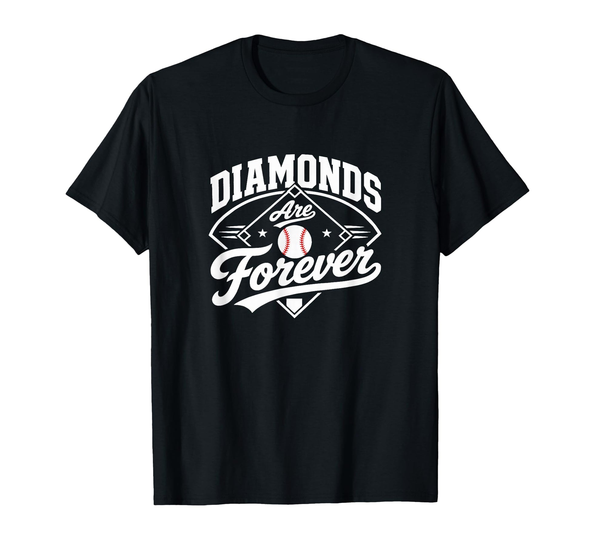 Diamonds Are Forever Baseball T-Shirt - Casual Everyday Wear Men Women - T-Shirt, Sweatshirt, Hoodie