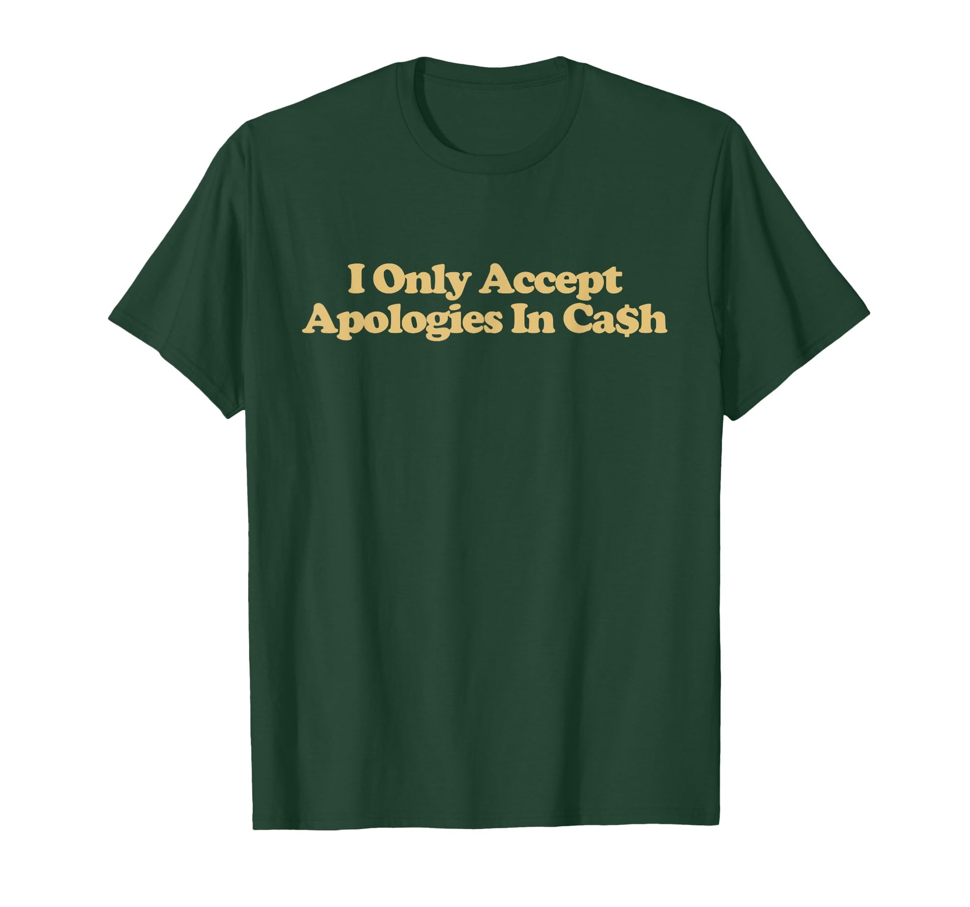 I Only Accept Apologies Cash Y2K T-Shirt - Unique Graphic for Adults - T-Shirt, Sweatshirt, Hoodie