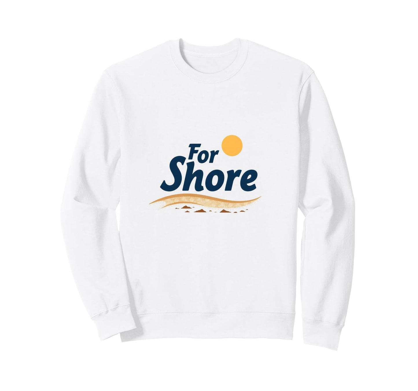 Shore Sunny Beach Coastal Sweatshirt - Streetwear Style for Adults - T-Shirt, Sweatshirt, Hoodie