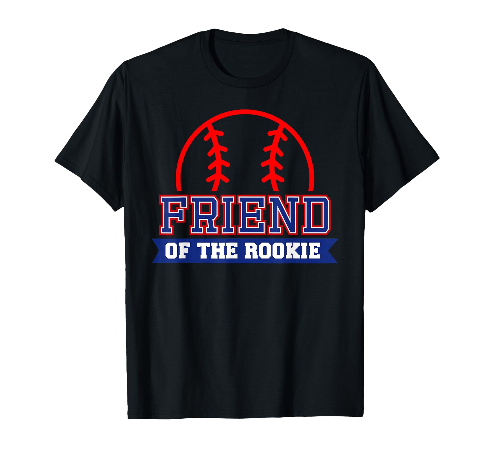 Friend Rookie 1St Birthday Baseball T-Shirt - Unique Graphic for Adults - T-Shirt, Sweatshirt, Hoodie