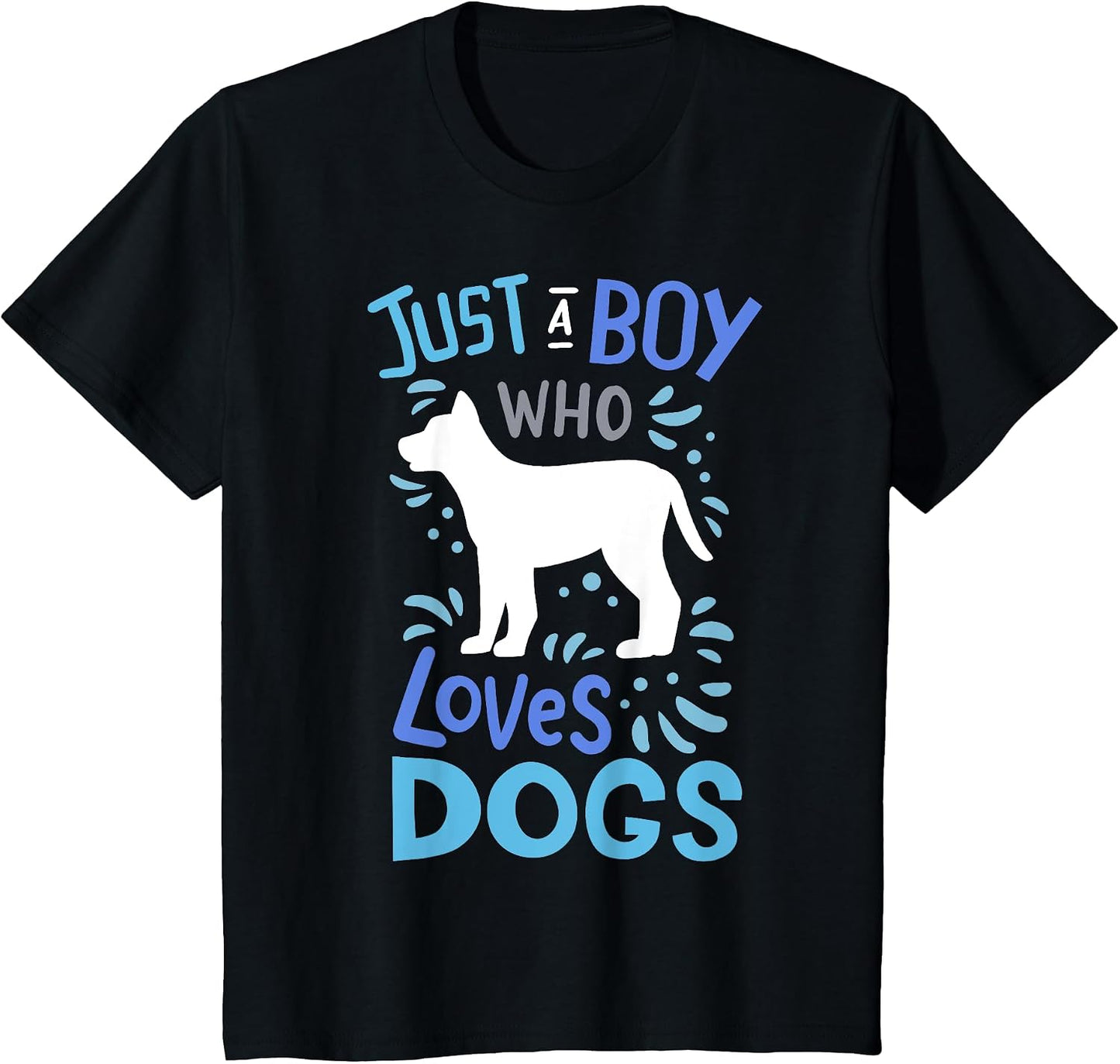 Kids Dog Just A Boy Who Loves Dogs Gift for Lovers - Adult & Kids T-Shirts, Sweatshirts & Hoodies apparel design preview 1