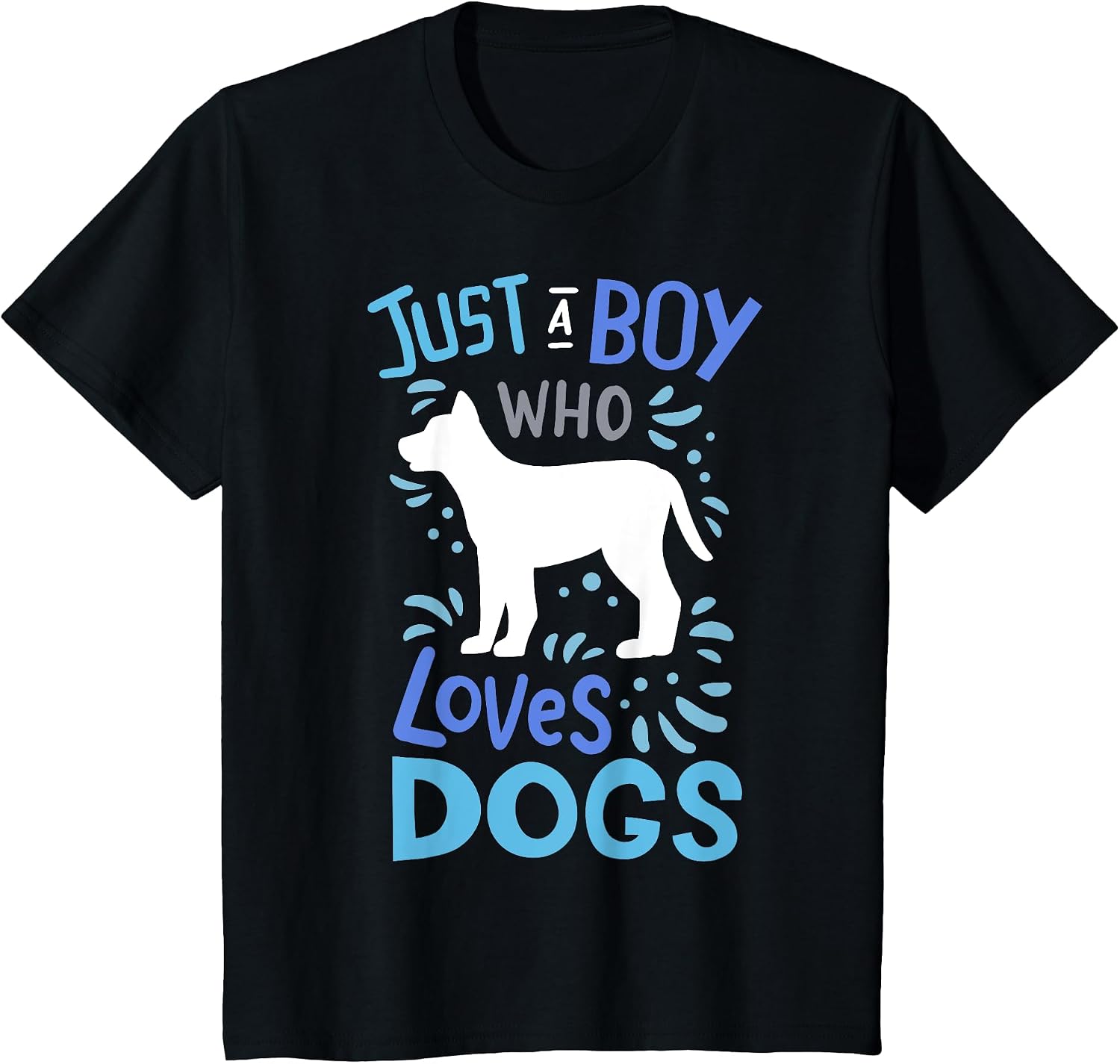 Kids Dog Just A Boy Who Loves Dogs Gift for Lovers - Adult & Kids T-Shirts, Sweatshirts & Hoodies apparel design preview 1