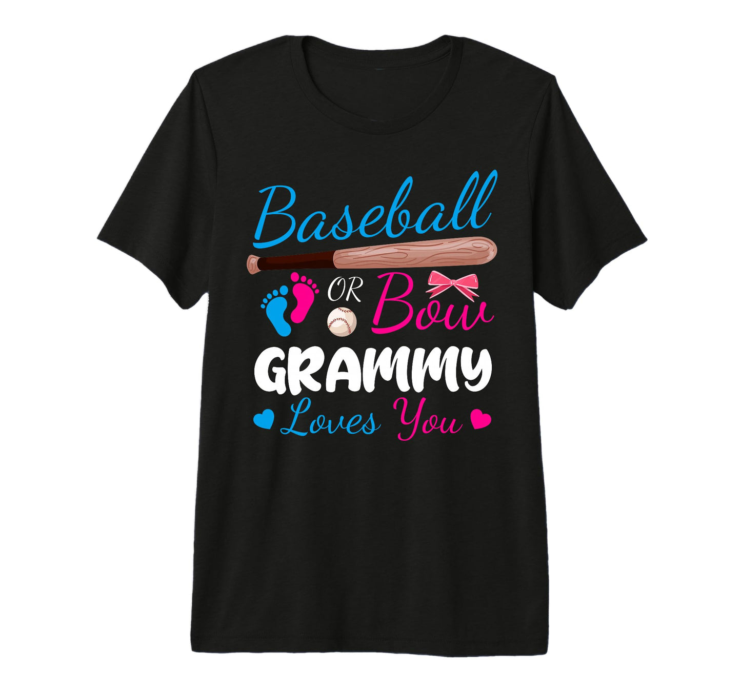 Baseball Or Bow Grammy Loves You Proud T-Shirt - Graphic Print Men Women - T-Shirt, Sweatshirt, Hoodie