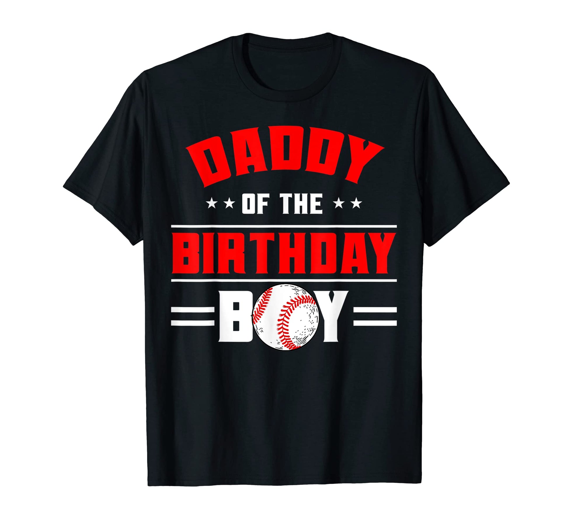 Daddy Birthday Baseball Theme Family Bday T-Shirt - Trendy Graphic Unisex - T-Shirt, Sweatshirt, Hoodie