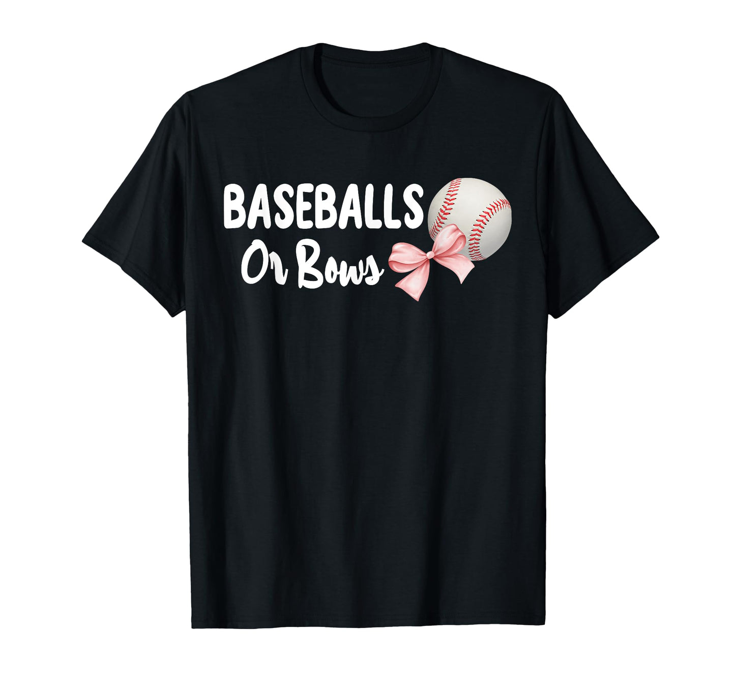 Baseballs Or Bows Gender Reveal Team T-Shirt - Unique Graphic Unisex - T-Shirt, Sweatshirt, Hoodie