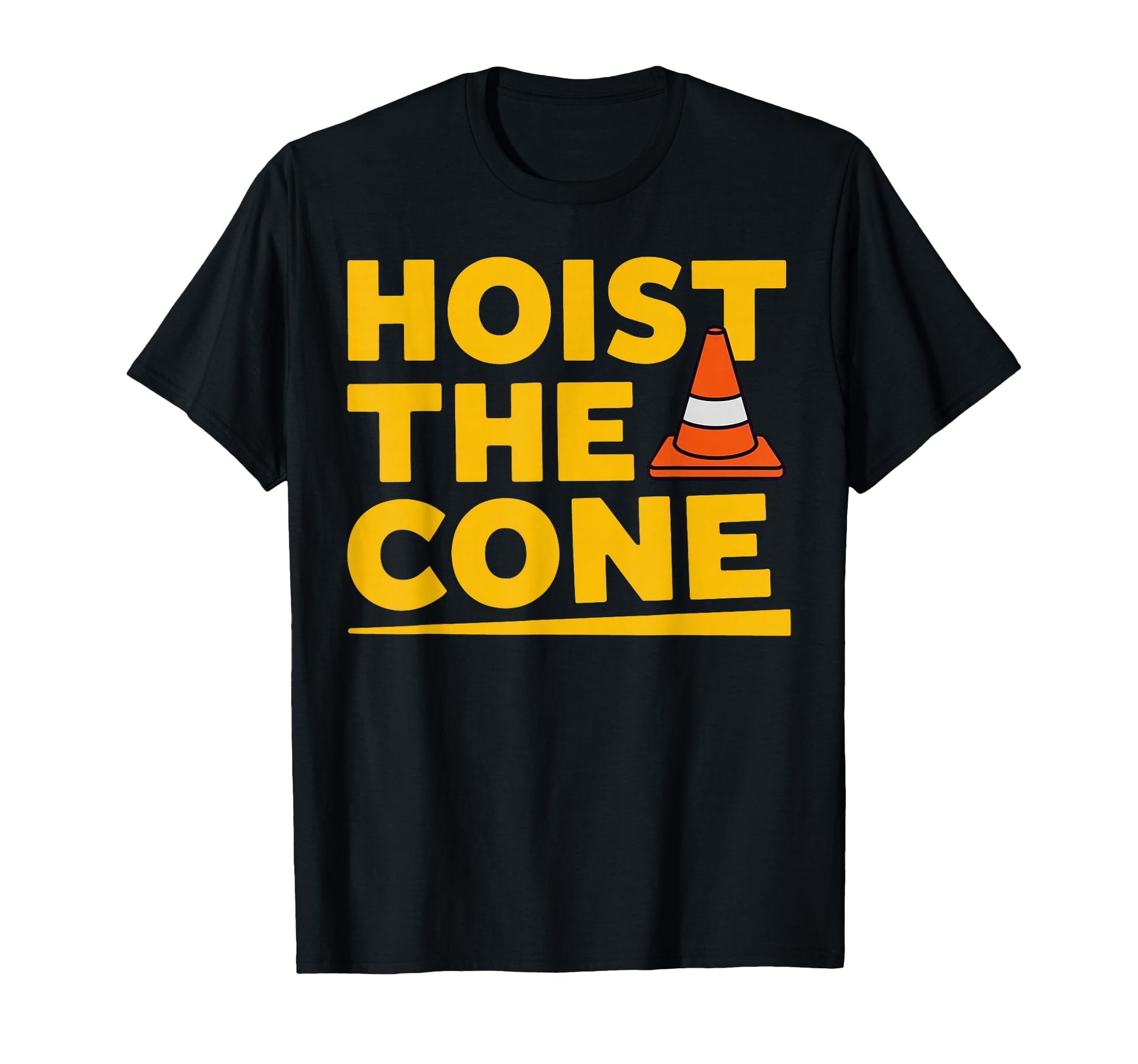 Hoist Cone Funny Baseball Meme T-Shirt - Fun Novelty Design Men Women - T-Shirt, Sweatshirt, Hoodie