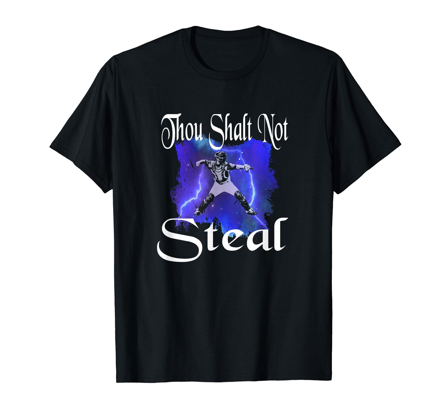 Funny Baseball Thou Shalt Not Steal T-Shirt - Streetwear Style Men Women - T-Shirt, Sweatshirt, Hoodie