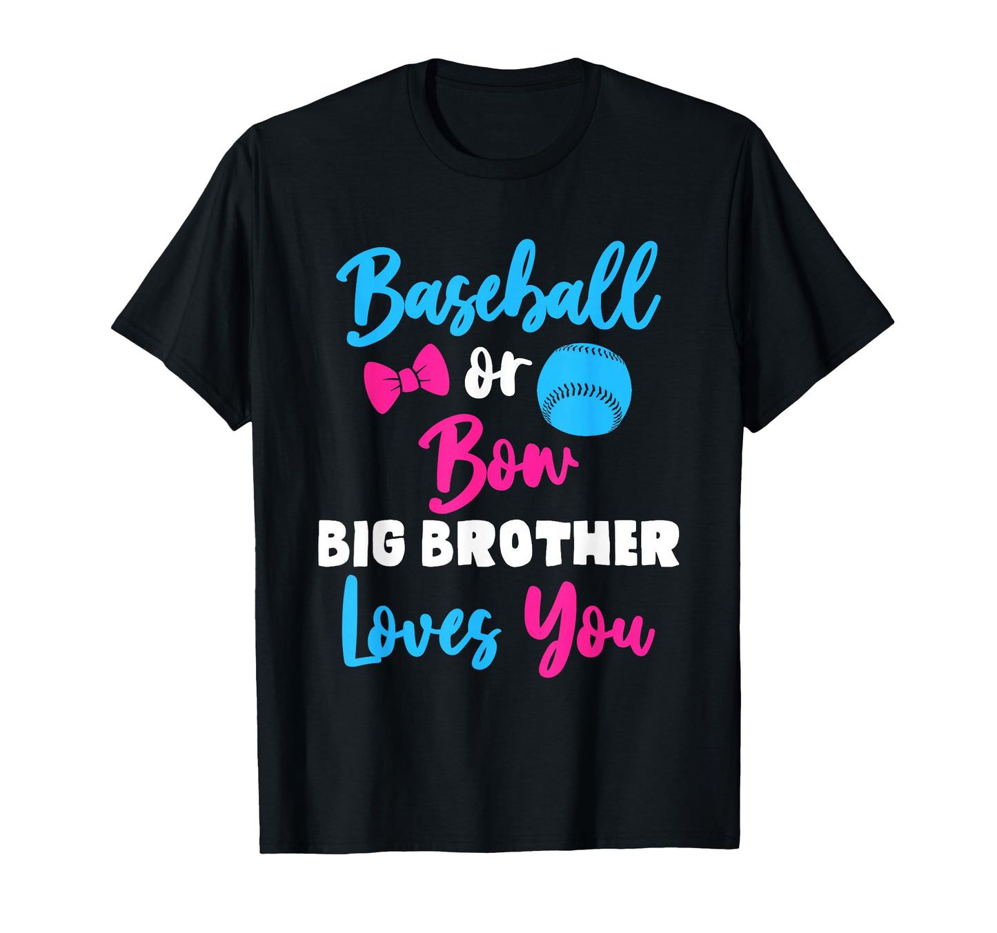 Baseball Bow Big Brother Loves You T-Shirt - Streetwear Style for Adults - T-Shirt, Sweatshirt, Hoodie