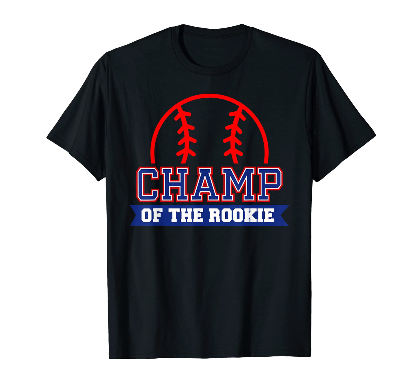 Champ Rookie 1St Birthday Baseball T-Shirt - Fun Novelty Design for Adults - T-Shirt, Sweatshirt, Hoodie