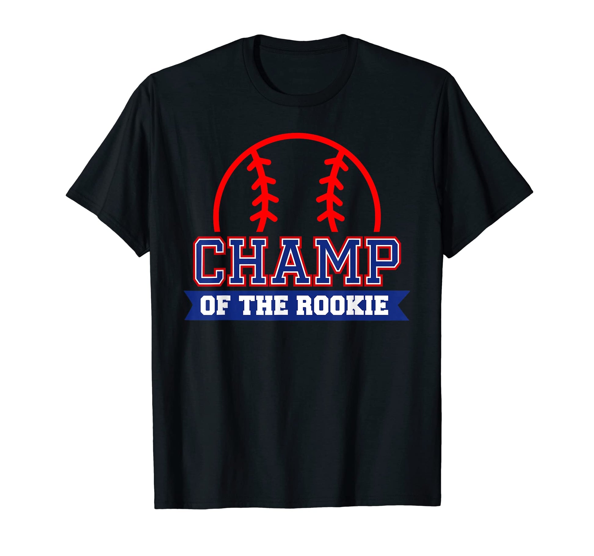 Champ Rookie 1St Birthday Baseball T-Shirt - Fun Novelty Design for Adults - T-Shirt, Sweatshirt, Hoodie