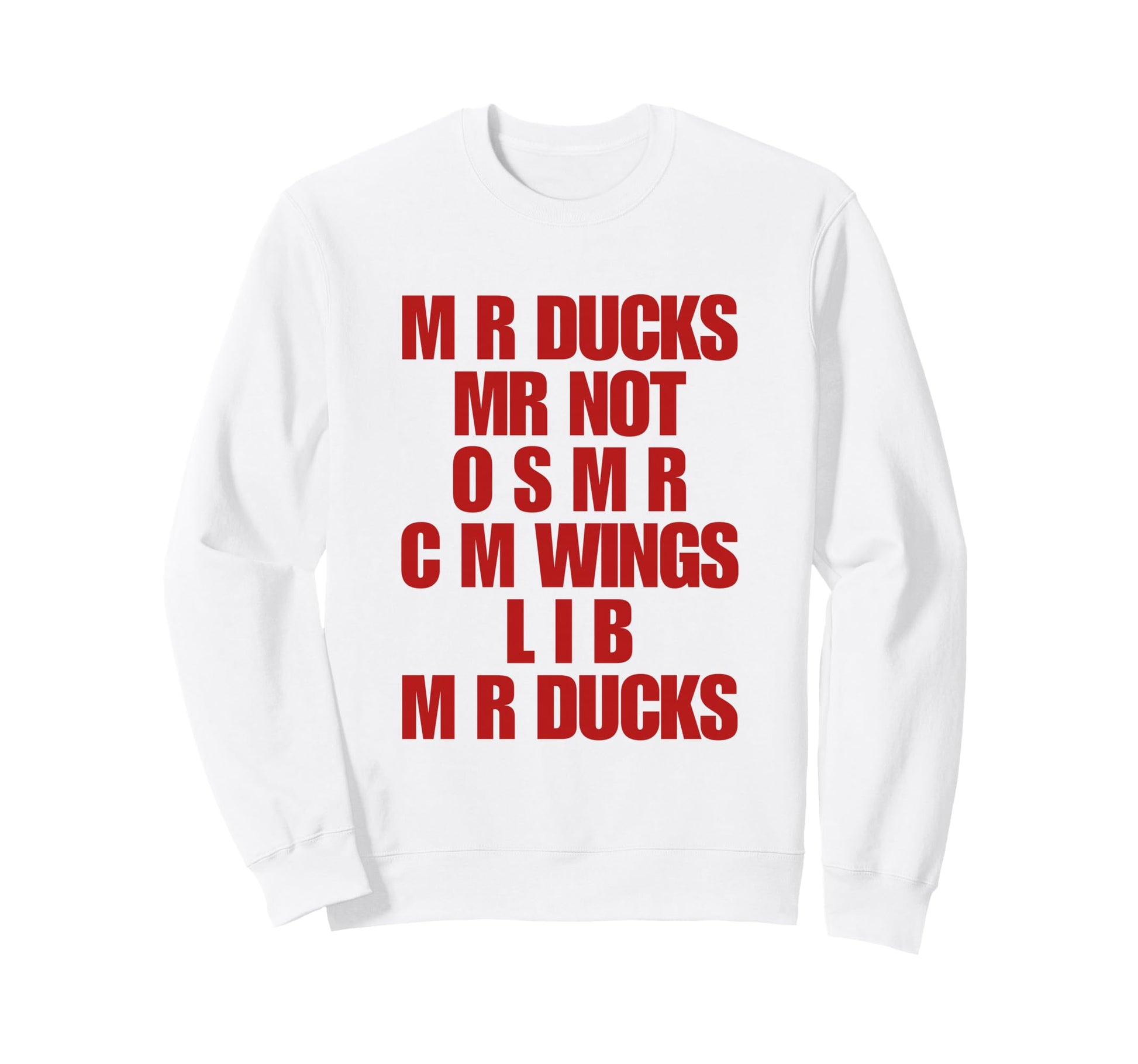 Funny Duck Lover Phrase M R Ducks Y2K Sweatshirt - Minimalist Print Unisex - T-Shirt, Sweatshirt, Hoodie