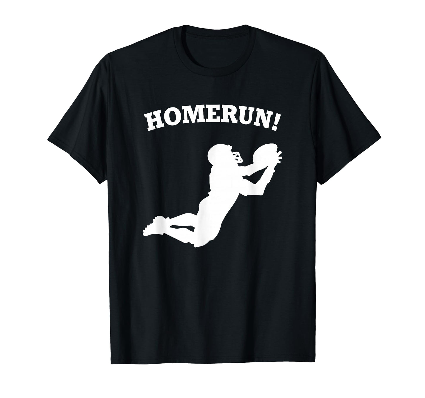 Homerun Football Sport Funny T-Shirt - Unique Graphic Unisex - T-Shirt, Sweatshirt, Hoodie