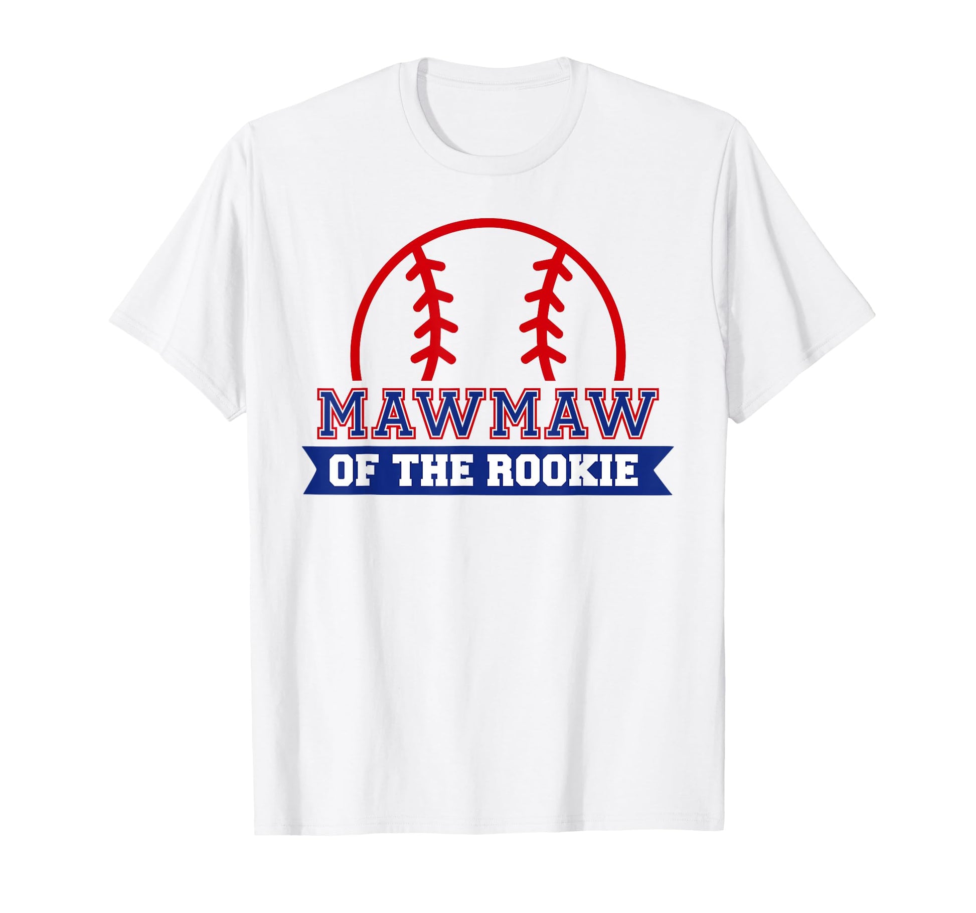 Mawmaw Rookie 1St Birthday Baseball T-Shirt - Novelty Apparel Men Women - T-Shirt, Sweatshirt, Hoodie