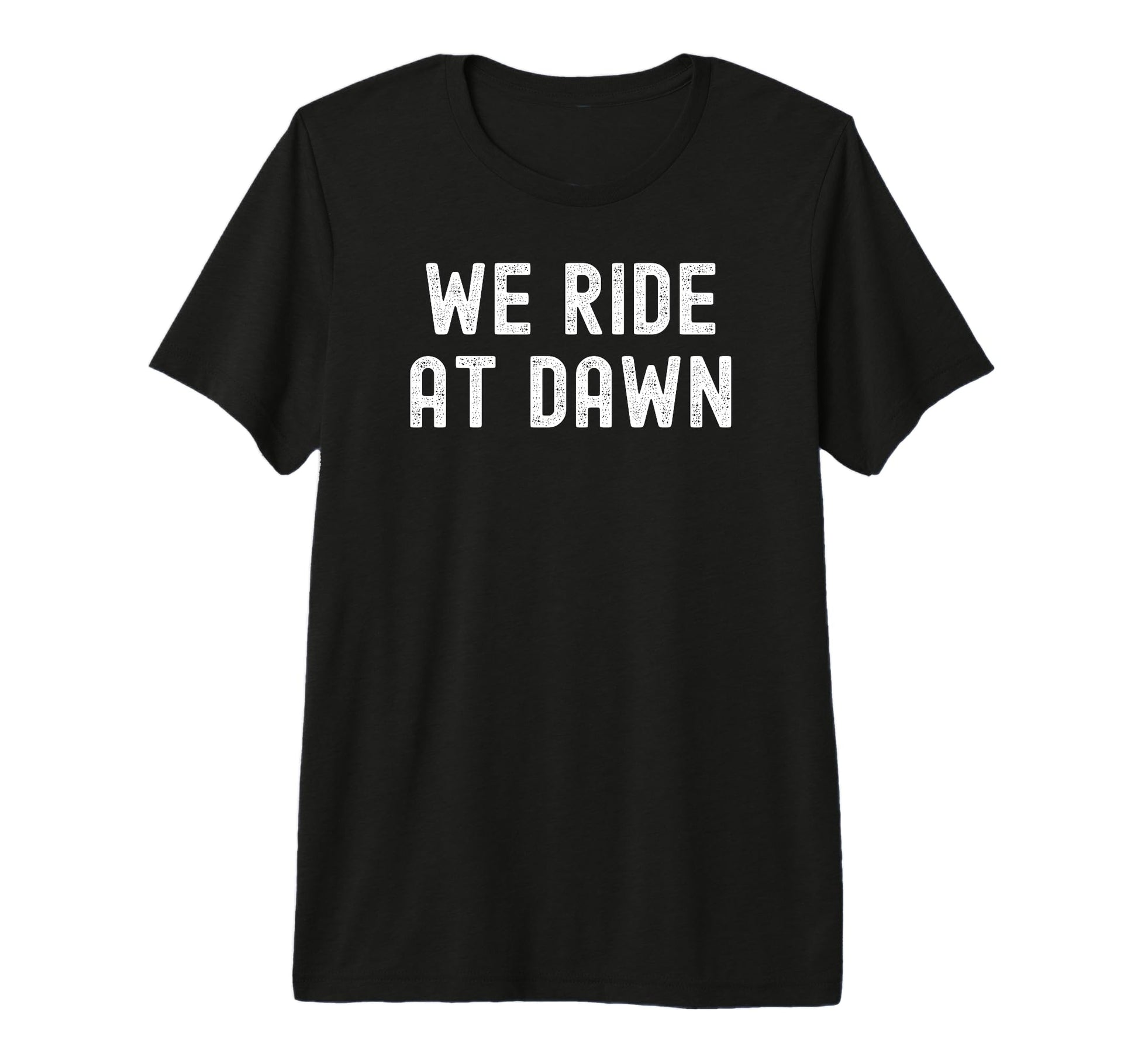 We Ride Dawn Distressed Tri Blend T-Shirt - Trendy Graphic for Adults - T-Shirt, Sweatshirt, Hoodie