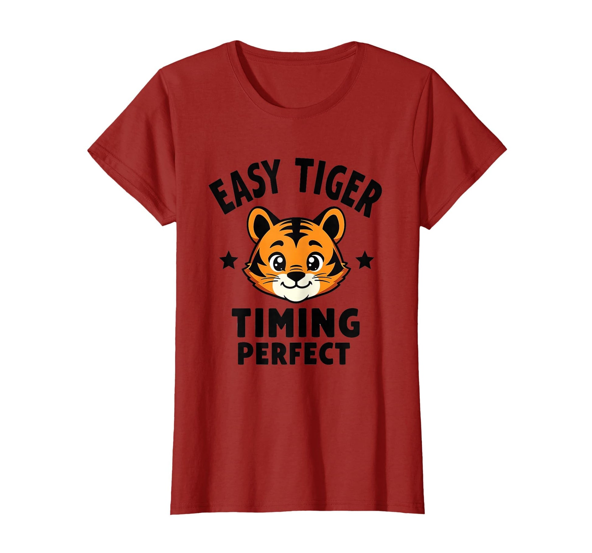 Easy Tiger Timing Typography T-Shirt - Fun Novelty Design Men Women - T-Shirt, Sweatshirt, Hoodie