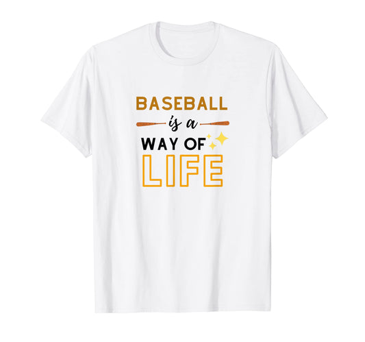 Baseball Is Way Life Funny T-Shirt - Streetwear Style for Adults - T-Shirt, Sweatshirt, Hoodie