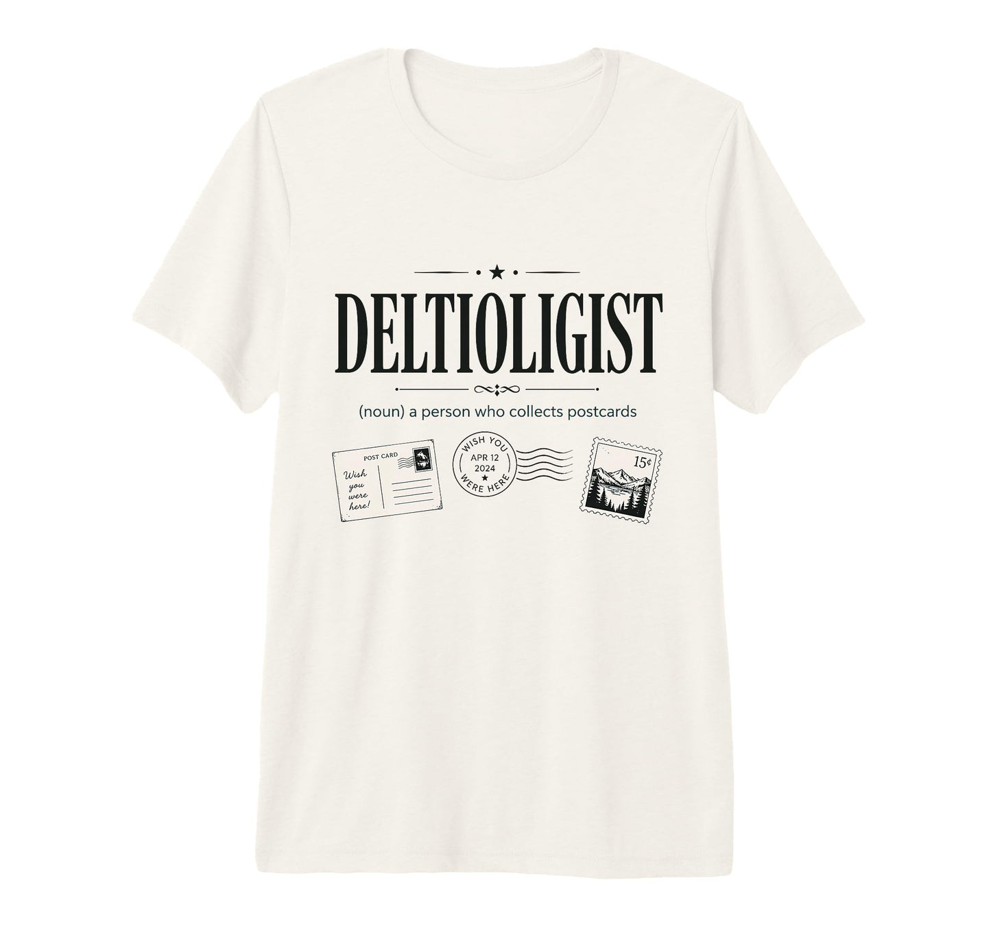 Deltiologist Postcard Collector Mail T-Shirt - Streetwear Style Unisex - T-Shirt, Sweatshirt, Hoodie