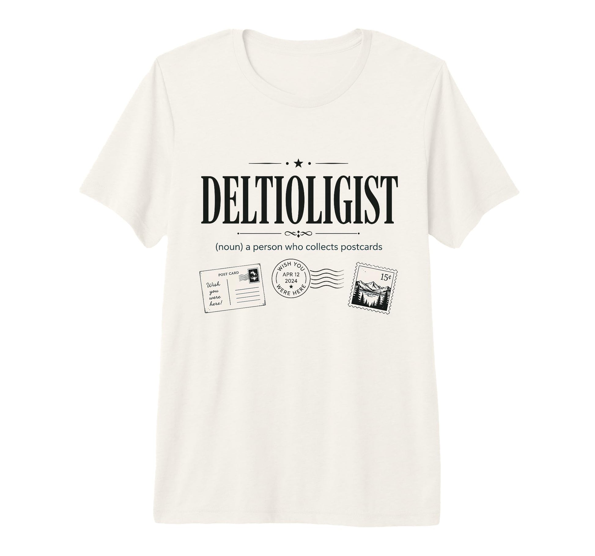Deltiologist Postcard Collector Mail T-Shirt - Streetwear Style Unisex - T-Shirt, Sweatshirt, Hoodie