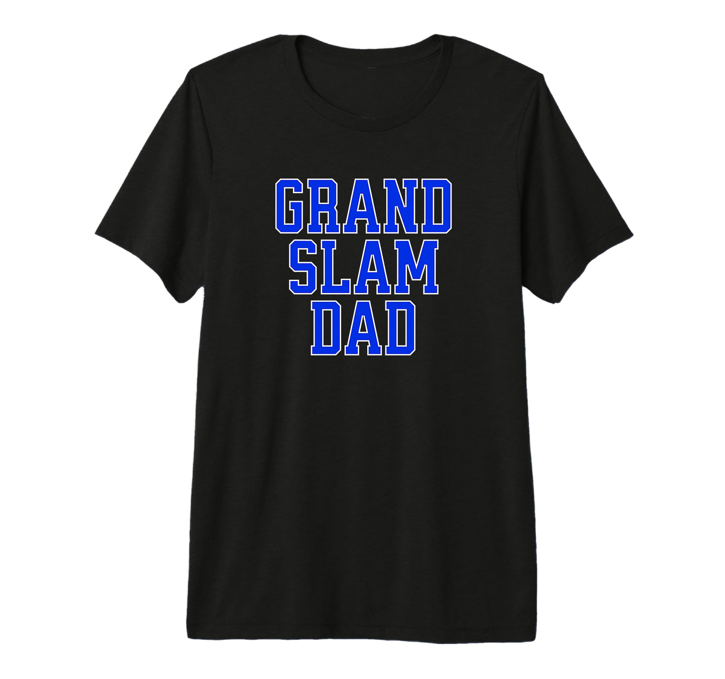 Mens Grand Slam Dad Blue Text Fun Father T-Shirt - Novelty Apparel Unisex - T-Shirt, Sweatshirt, Hoodie