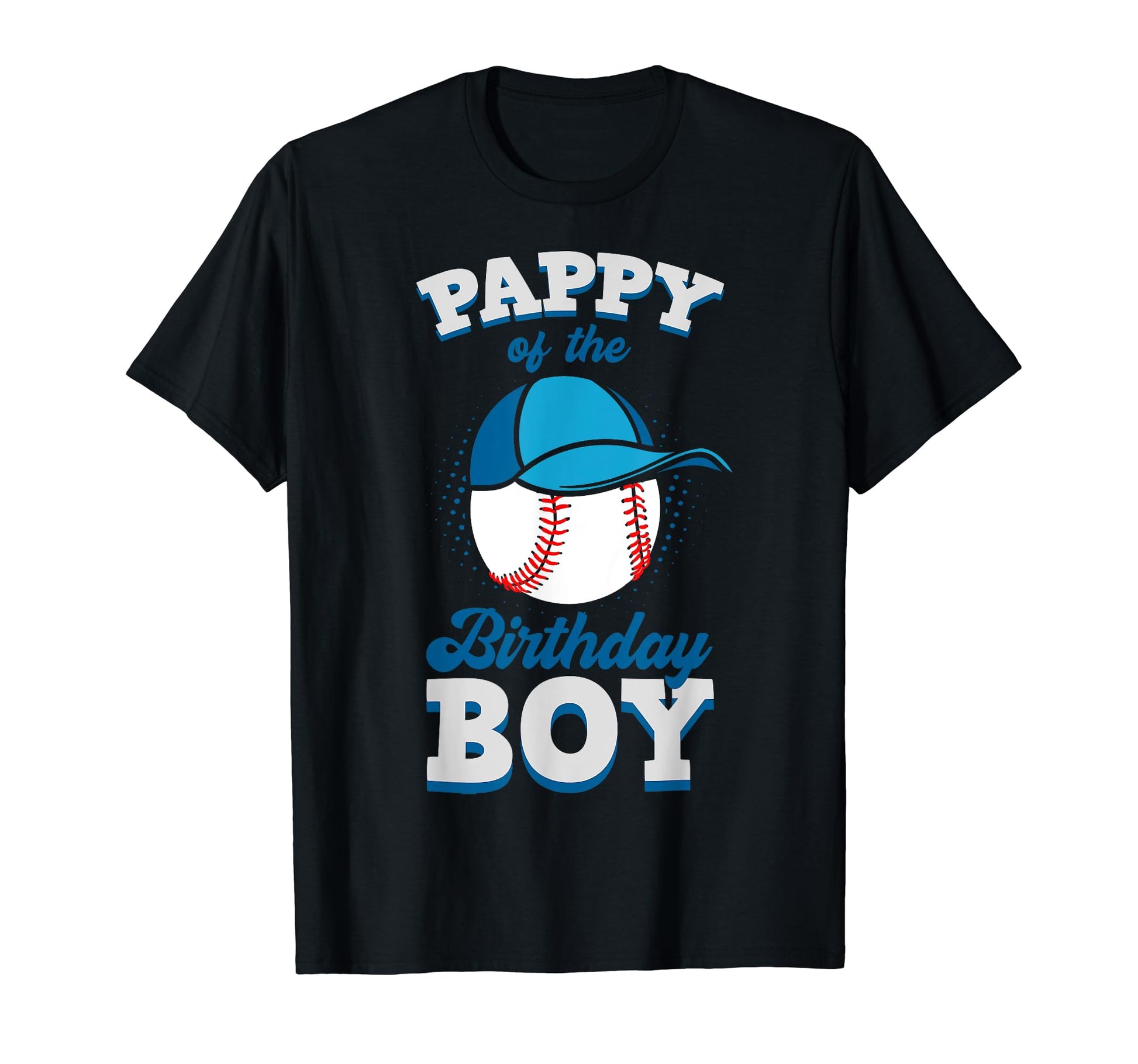 Pappy Birthday Baseball Theme Family Bday T-Shirt - Trendy Graphic Unisex - T-Shirt, Sweatshirt, Hoodie