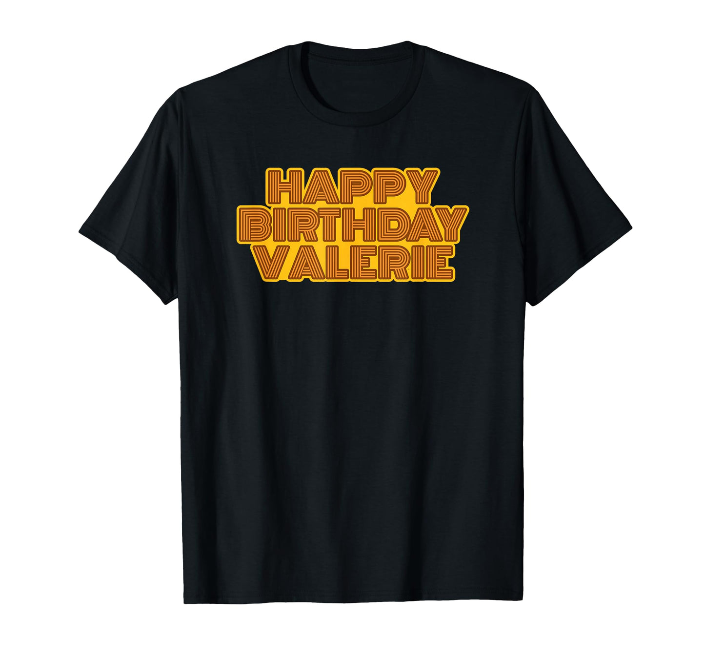Happy Birthday Valerie Personalized T-Shirt - Trendy Graphic Men Women - T-Shirt, Sweatshirt, Hoodie