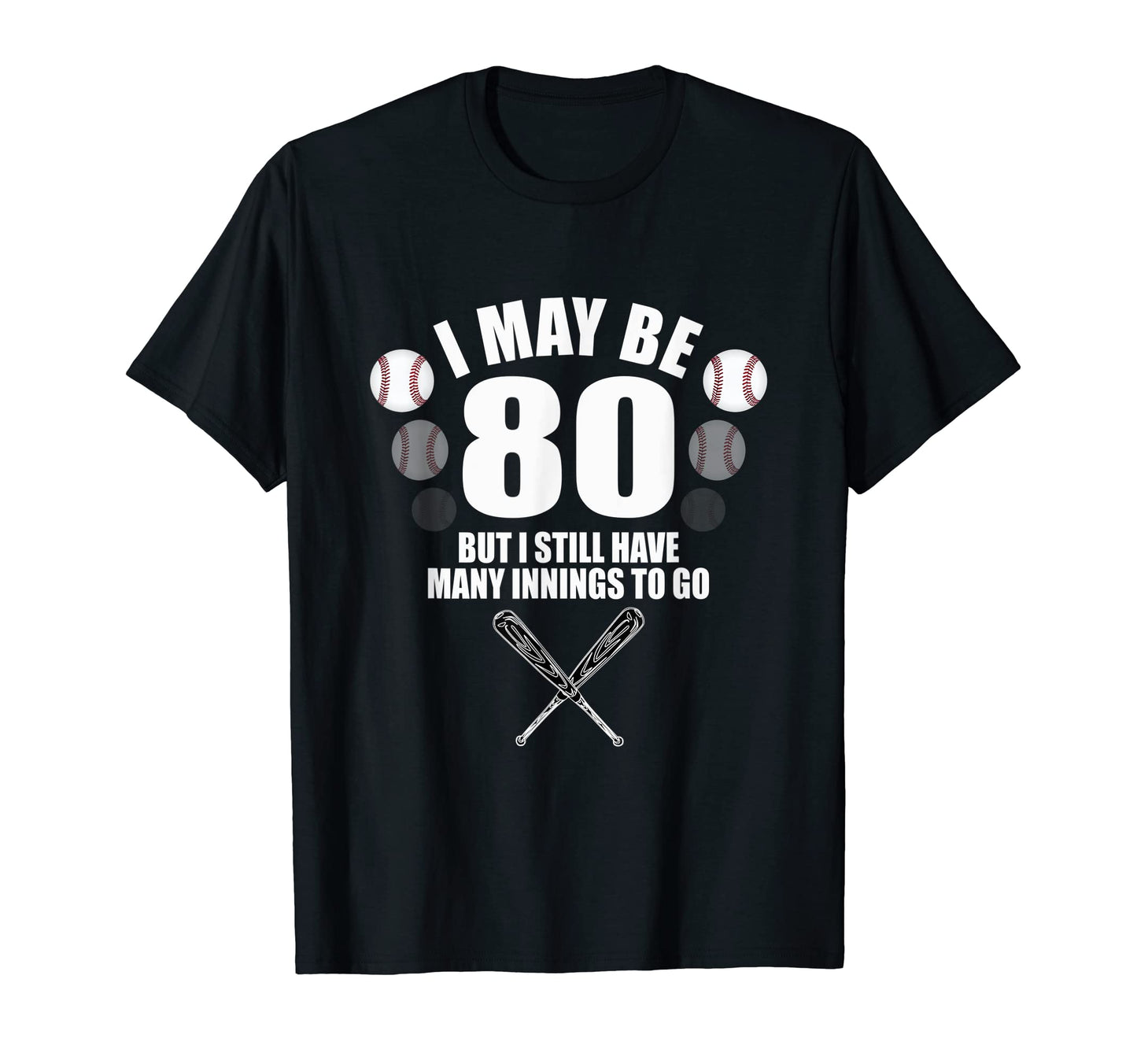 Funny 80Th Birthday Baseball Fan 80 T-Shirt - Unique Graphic Men Women - T-Shirt, Sweatshirt, Hoodie