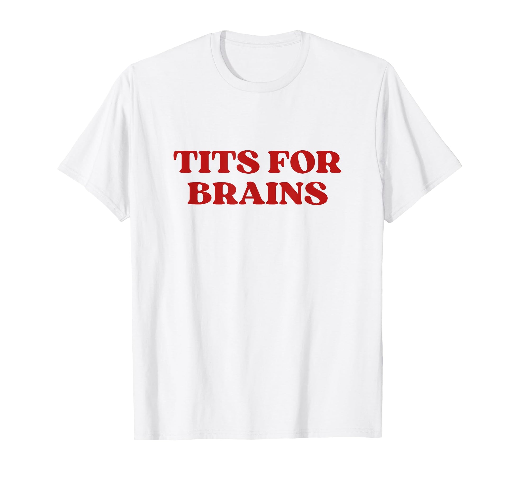 Tits Brains Y2K Aesthetic T-Shirt - Casual Everyday Wear Men Women - T-Shirt, Sweatshirt, Hoodie