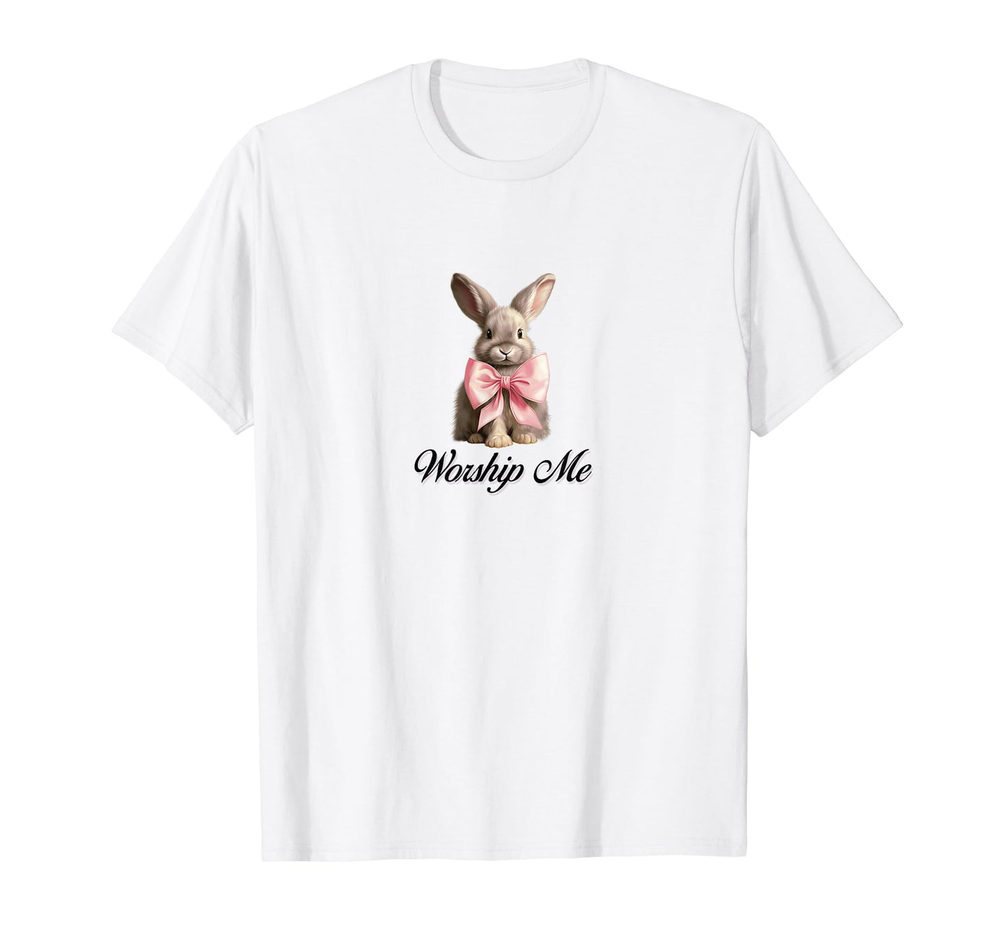 Worship Me Coquette Bunny Rabbit T-Shirt - Casual Everyday Wear for Adults - T-Shirt, Sweatshirt, Hoodie