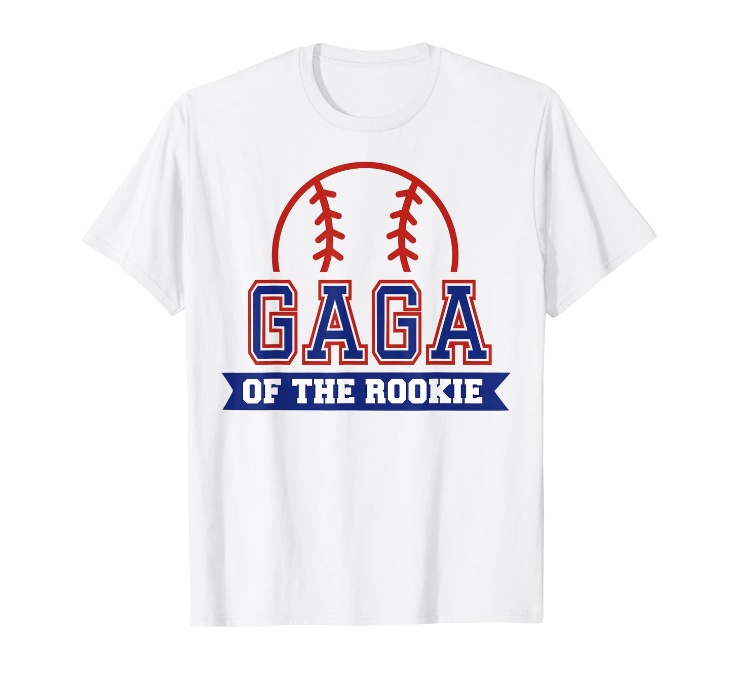 Gaga Rookie 1St Birthday Baseball T-Shirt - Minimalist Print Men Women - T-Shirt, Sweatshirt, Hoodie